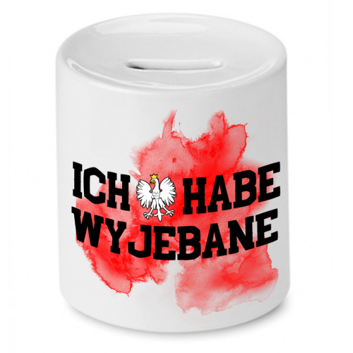 Skarbonka Prezent Śmieszny Zabawny - Ich habe wyjebane