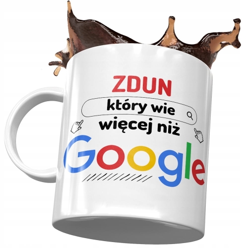 Kubek Dla Zduna Zdun Który Wie Więcej nić Google z Nadrukiem ze Zdjęciem