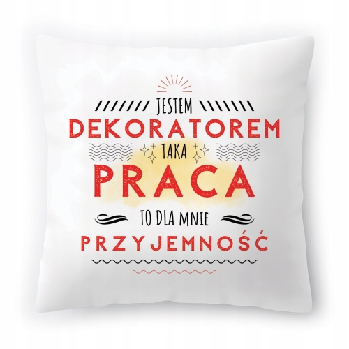 Poduszka Dla Dekoratora Urodziny Imieniny Prezent z Nadrukiem ze Zdjęciem