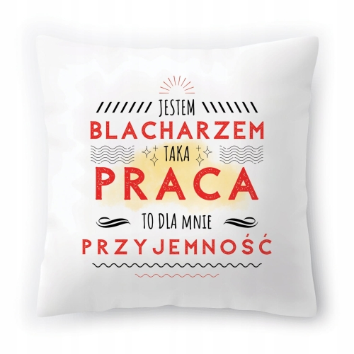 Poduszka Dla Blacharza Urodziny Imieniny Prezent z Nadrukiem ze Zdjęciem