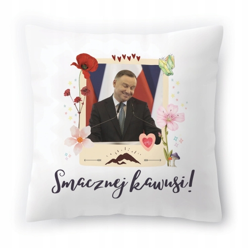 Poduszka Duda Andrzej Duda PiS Prezydent Prezent z Nadrukiem ze Zdjęciem