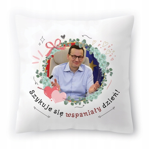 Poduszka Mateusz Morawiecki PIS Premier na Prezent z Nadrukiem ze Zdjęciem