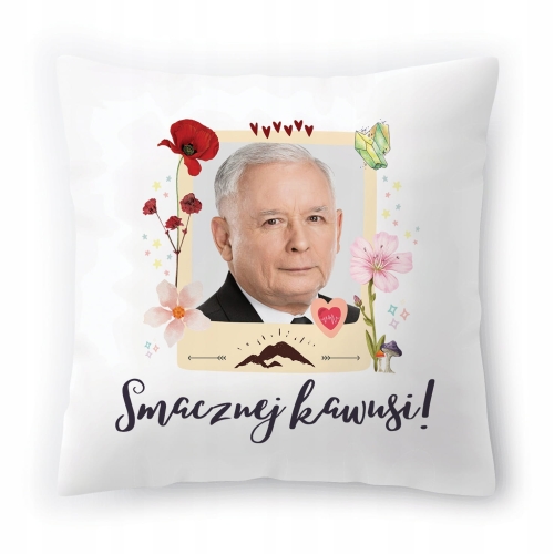 Poduszka Jarosław Kaczyński Kaczor PIS Prezes z Nadrukiem ze Zdjęciem