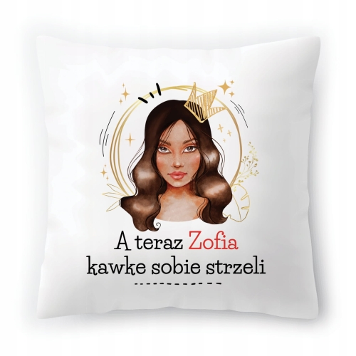 Poduszka Dla Zofii na Urodziny Imieniny na Prezent z Nadrukiem ze Zdjęciem