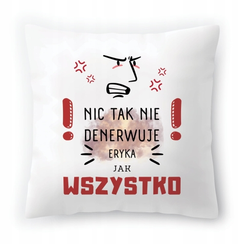 Poduszka Dla Eryka na Urodziny Imieniny na Prezent z Nadrukiem ze Zdjęciem
