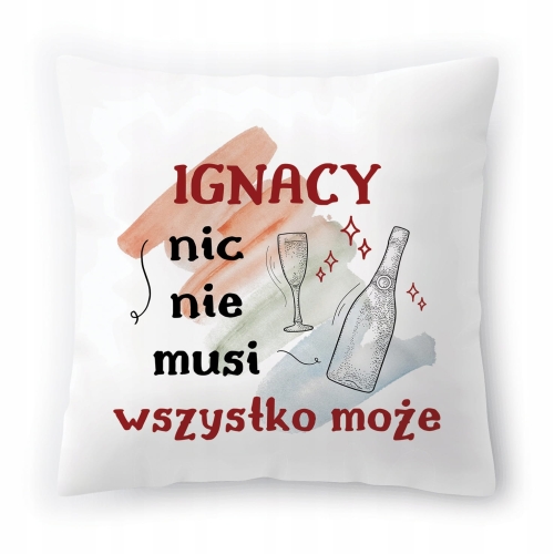 Poduszka Dla Ignacego na Imieniny Urodziny Prezent z Nadrukiem ze Zdjęciem