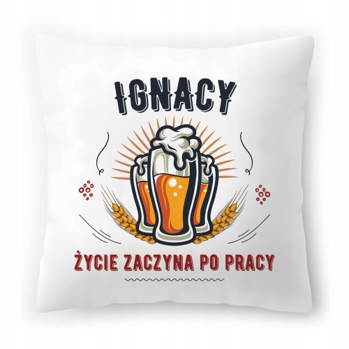 Poduszka Dla Ignacego na Imieniny Urodziny Prezent z Nadrukiem ze Zdjęciem