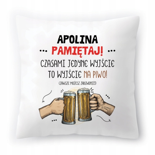 Poduszka Dla Apoliny na Urodziny Imieniny Prezent z Nadrukiem ze Zdjęciem