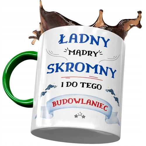 Kubek Dla Budowlańca Ładny Mądry Skromny Prezent z Nadrukiem ze Zdjęciem