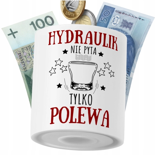 Skarbonka Dla Hydraulika na Prezent z Nadrukiem ze Zdjęciem PoliDraw