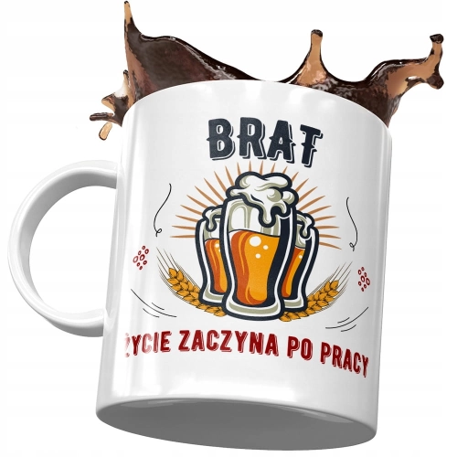 Kubek Dla Brata na Urodziny Prezent - Życie zaczyna się po pracy z Nadrukiem ze Zdjęciem