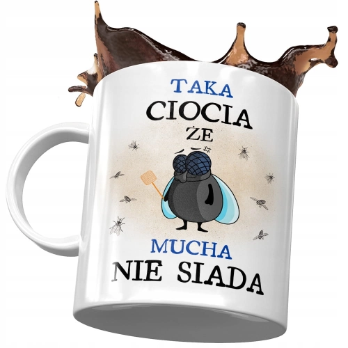 Kubek Dla Cioci Ciotuni na Urodziny na Prezent - Taka ciocia że mucha nie siada z Nadrukiem ze Zdjęciem