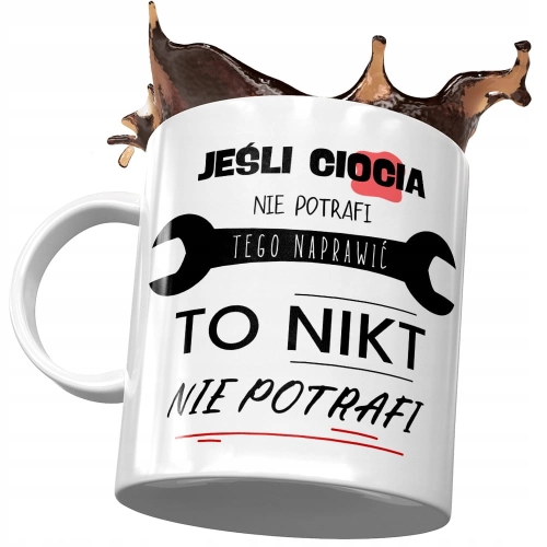 Kubek Dla Cioci Ciotuni na Urodziny na Prezent - Jeśli ciocia tego nie potrafi to nikt nie potrafi z Nadrukiem ze Zdjęciem