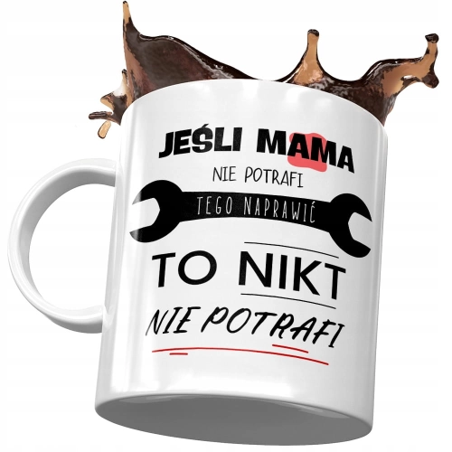 Kubek Dla Mamy Matki na Dzień Mamy - Jeśli mama tego nie potrafi z Nadrukiem ze Zdjęciem