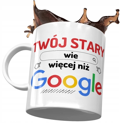Kubek Dla Twojego Starego wie Więcej niż Google z Nadrukiem ze Zdjęciem
