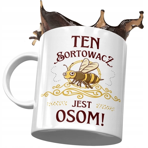 Kubek Dla Sortowacza Ten Sortowacz Jest Osom z Nadrukiem ze Zdjęciem