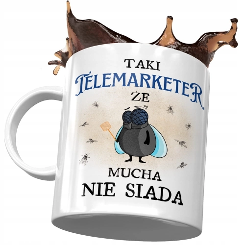 Kubek Dla Telemarketera Że Mucha Nie Siada z Nadrukiem ze Zdjęciem