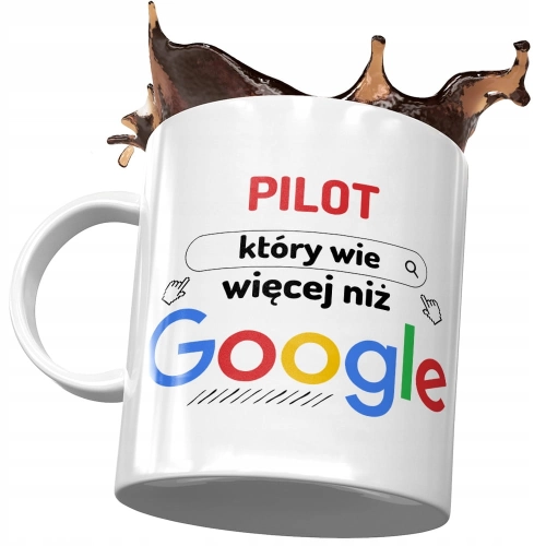 Kubek Dla Pilota Pilot Który Wie Więcej Niż Google z Nadrukiem ze Zdjęciem