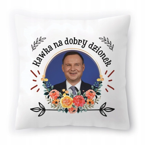 Poduszka Duda Andrzej Duda PiS Prezydent Prezent z Nadrukiem ze Zdjęciem