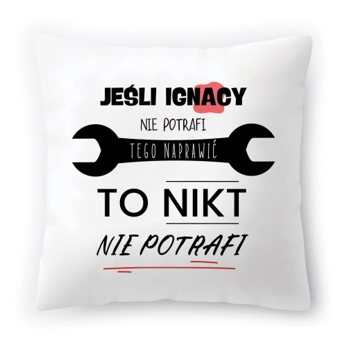 Poduszka Dla Ignacego na Imieniny Urodziny Prezent z Nadrukiem ze Zdjęciem