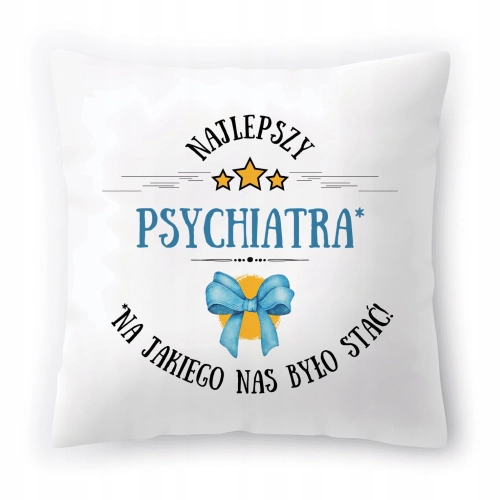 Poduszka Dla Psychiatry na Urodziny Prezent z Nadrukiem ze Zdjęciem