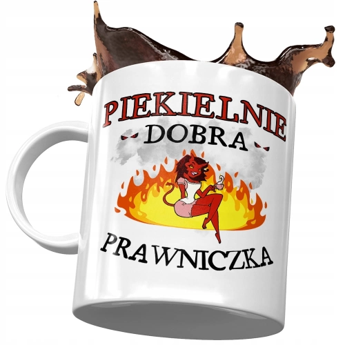 Kubek Dla Prawniczki Piekielnie Dobra Prawniczka z Nadrukiem ze Zdjęciem