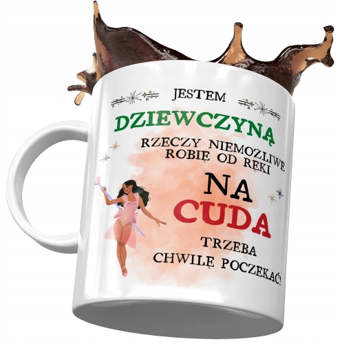 Kubek Dla Dziewczyny Cuda Trzeba Chwile Poczekać z Nadrukiem ze Zdjęciem
