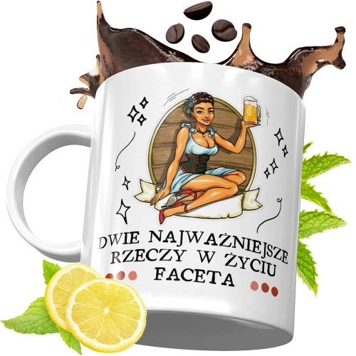Kubek Śmieszny Zabawny - Dwie najważniejsze rzeczy w życiu faceta