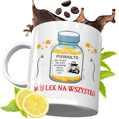Kubek Śmieszny Zabawny - Mój lek na wszystko