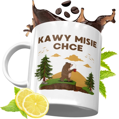Kubek Śmieszny Zabawny - Kawy misie chce