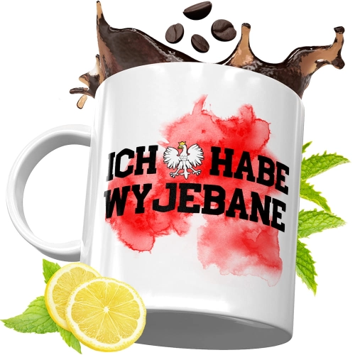Kubek Śmieszny Zabawny - Ich habe wyjebane