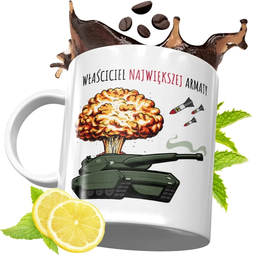 Kubek Śmieszny Zabawny - Właściciel największej armaty