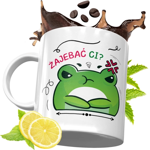 Kubek Śmieszny Zabawny - Żajebać ci?